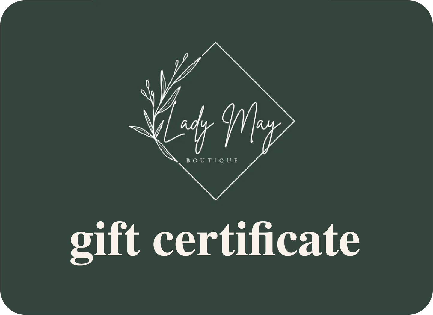 Lady May Boutique Digital Gift Certificate